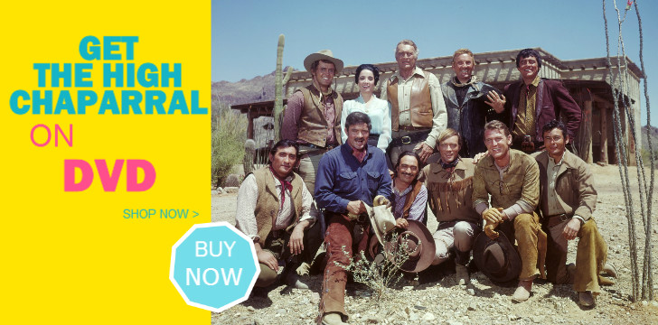 High Chaparral on DVD high chaparal on dvd, chapparal